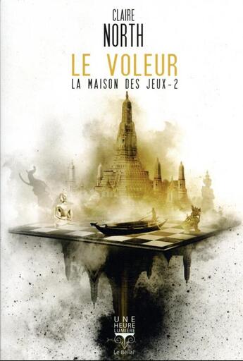 Couverture du livre « La maison des jeux Tome 2 : le voleur » de Claire North aux éditions Le Belial