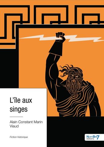 Couverture du livre « L'île aux singes » de Alain Constant Marin Viaud aux éditions Nombre 7