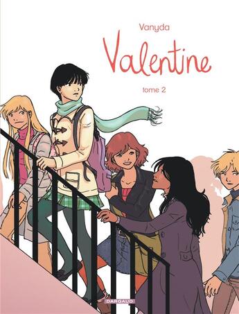 Couverture du livre « Valentine Tome 2 » de Vanyda aux éditions Dargaud