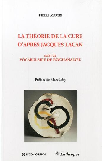 Couverture du livre « La théorie de la cure d'après Jacques Lacan » de Pierre Martin aux éditions Economica