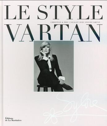Couverture du livre « Le style Vartan » de Christian Cazalot et Eric Cazalot et Sylvie Vartan aux éditions La Martiniere