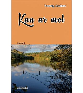 Couverture du livre « Kan ar mel » de Yannig Audran aux éditions Al Liamm