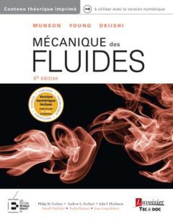 Couverture du livre « Mécanique des fluides de Munson, Young, Okiishi » de Philip M. Gerhart et Andrew L. Gerhart et John I. Hochstein aux éditions Tec Et Doc