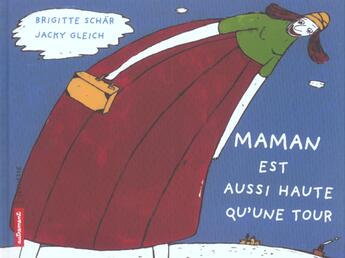 Couverture du livre « Maman Est Aussi Haute Qu'Une Tour » de Jacky Gleich et Brigitte Schar aux éditions Autrement