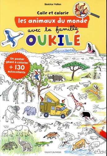 Couverture du livre « Colle et colorie les animaux du monde avec la famille oukile » de Beatrice Veillon aux éditions Bayard Jeunesse