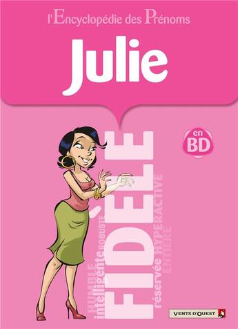 Couverture du livre « L'encyclopédie des prénoms Tome 34 ; Julie » de Gege/Belom/Miller aux éditions Vents D'ouest