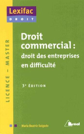 Couverture du livre « Droit commercial ; droit des entreprises en difficulté (3e édition) » de Maria-Beatriz Salgado aux éditions Breal