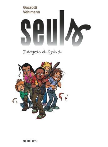 Couverture du livre « Seuls : Intégrale vol.1 : Tomes 1 à 5 : cycle 1 » de Fabien Vehlmann et Bruno Gazzotti aux éditions Dupuis