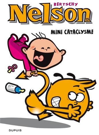 Couverture du livre « Nelson Tome 13 : mini cataclysme » de Christophe Bertschy aux éditions Dupuis