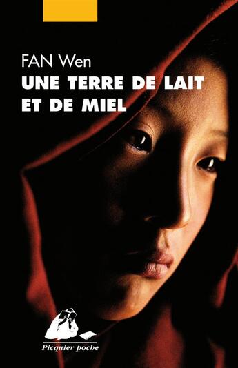 Couverture du livre « Une terre de lait et de miel » de Wen Fan aux éditions Picquier