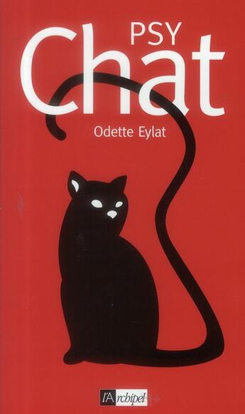 Couverture du livre « Psy chat » de Eylat Odette aux éditions Archipel