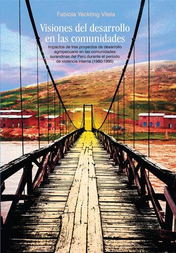 Couverture du livre « Visiones del desarrollo en las comunidades » de Fabiola Yeckting Vilela aux éditions Institut Francais D'etudes Andines