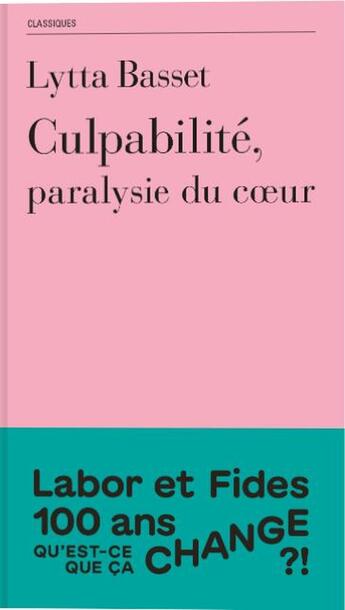 Couverture du livre « Culpabilité, paralysie du coeur » de Lytta Basset aux éditions Labor Et Fides