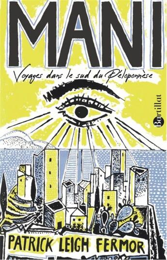 Couverture du livre « Mani ; voyages dans le sud du Péloponnèse » de Patrick Leigh Fermor aux éditions Bartillat