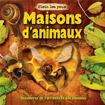 Couverture du livre « Maisons d'animaux ; découvrez en 3D l'habitat des animaux » de Barbara Taylor aux éditions Millepages