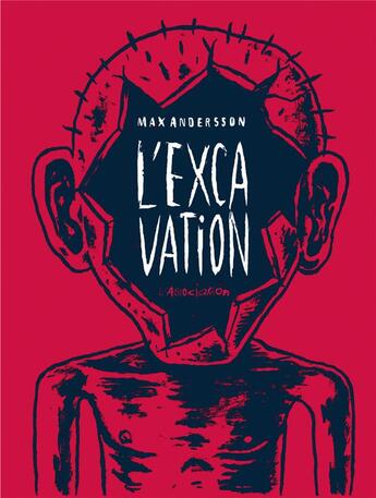 Couverture du livre « L'excavation » de Max Andersson aux éditions L'association