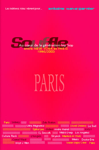 Couverture du livre « Souffle au coeur de la generartion hip hop en wen york et paris 1996-2003 t2 » de Antoine Garnier aux éditions Alias Etc
