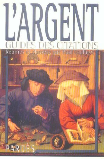 Couverture du livre « L'argent » de Paul Guilbert aux éditions Pardes