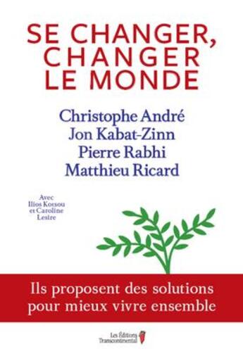 Couverture du livre « Se changer, changer le monde » de Christophe Andre aux éditions Transcontinental