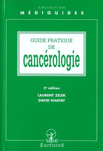 Couverture du livre « Guide pratique de cancerologie » de Zelek aux éditions Mmi