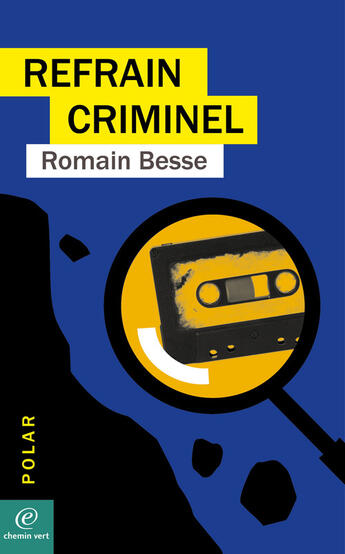 Couverture du livre « Refrain criminel » de Romain Besse aux éditions Chemin Vert