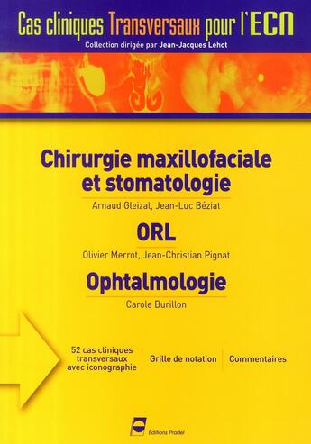 Couverture du livre « Chirurgie maxillofaciale, orl, ophtamologie » de Beziat/Pignat aux éditions Pradel