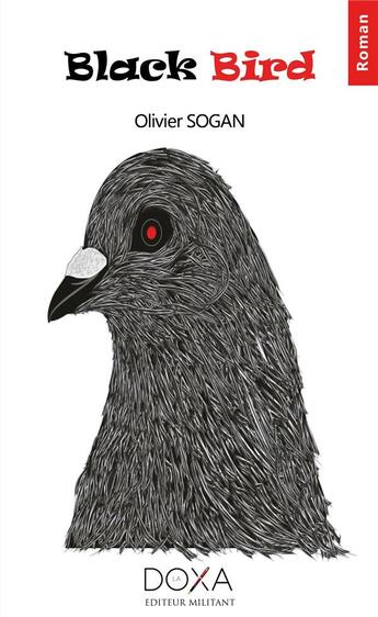 Couverture du livre « Black bird » de Oliver Sogan aux éditions La Doxa