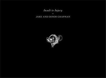 Couverture du livre « Jake and dinos chapman insult to injury » de Burkhard Balthasar aux éditions Steidl