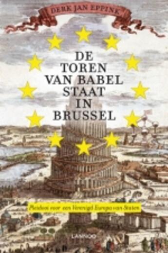 Couverture du livre « De toren van Babel staat in Brussel » de Derk-Jan Eppink aux éditions Uitgeverij Lannoo