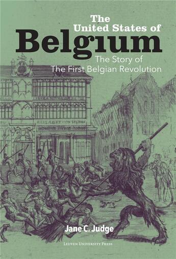 Couverture du livre « The united states of belgium. the story of the first belgian revoluti » de Judge Jane aux éditions Leuven University Press