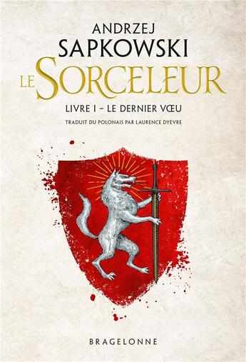 Couverture du livre « The witcher (le sorceleur) Tome 1 : le dernier voeu » de Andrzej Sapkowski aux éditions Bragelonne