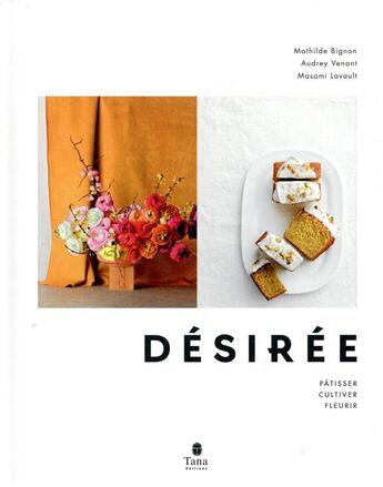 Couverture du livre « Désirée » de Virginie Garnier et Mathilde Bignon et Audrey Venant et Masami Lavault aux éditions Tana