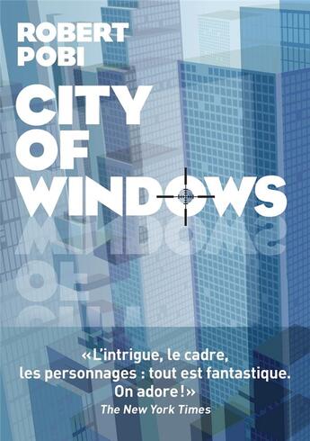 Couverture du livre « City of windows » de Robert Pobi aux éditions Les Arenes
