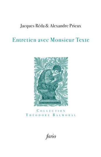 Couverture du livre « Entretien avec Monsieur Texte » de Jacques Réda et Alexandre Prieux aux éditions Fario