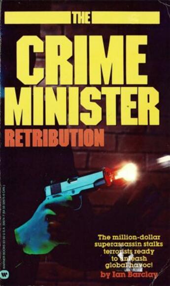 Couverture du livre « Crime Minister: Retribution - Book #5 » de Barclay Ian aux éditions Grand Central Publishing