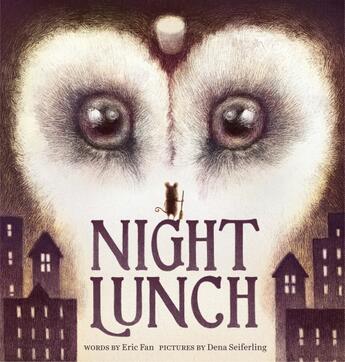 Couverture du livre « NIGHT LUNCH » de Eric Fan et Dena Seiferling aux éditions Tundra Books