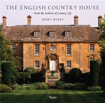 Couverture du livre « The english country house » de Miers Mary aux éditions Rizzoli