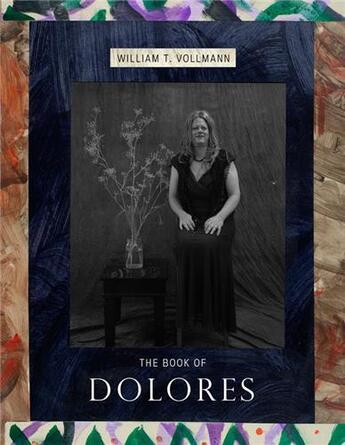 Couverture du livre « The book of dolores » de Vollmann aux éditions Powerhouse