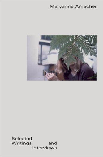 Couverture du livre « Selected writings and interviews » de Maryanne Amacher aux éditions Blank Forms