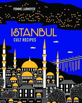 Couverture du livre « ISTANBUL CULT RECIPES » de  aux éditions Murdoch Books