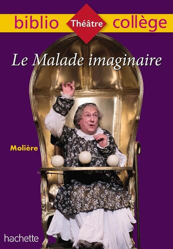 Couverture du livre « Bibliocollege - le malade imaginaire, moliere » de Moliere/Lisle aux éditions Hachette Education