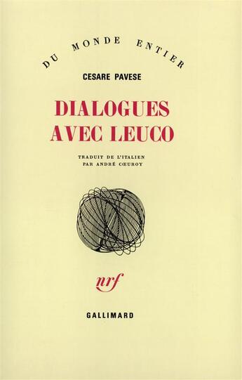 Couverture du livre « Dialogues avec leuco » de Cesare Pavese aux éditions Gallimard