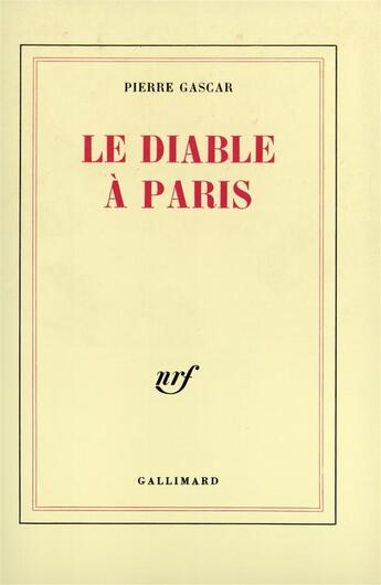 Couverture du livre « Le diable a paris » de Pierre Gascar aux éditions Gallimard