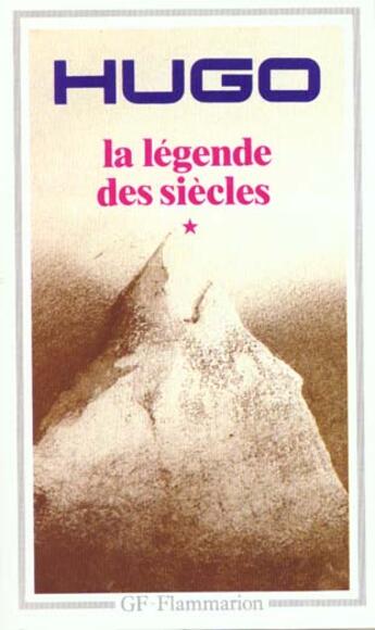 Couverture du livre « Legende des siecles t1 (la) » de Victor Hugo aux éditions Flammarion