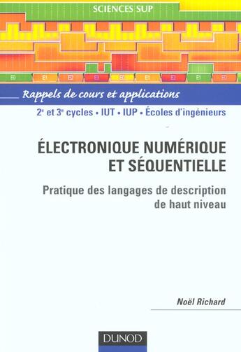 Couverture du livre « Électronique numérique et séquentielle - Pratique des langages de description de haut niveau : Pratique des langages de description de haut niveau » de Noël Richard aux éditions Dunod