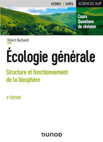 Couverture du livre « Écologie générale : structure et fonctionnement de la biosphère (6e édition) » de Robert Barbault aux éditions Dunod