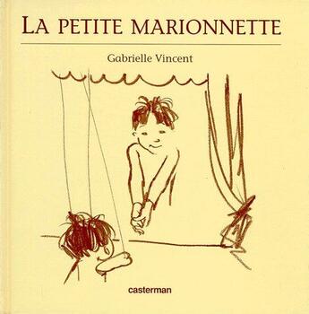 Couverture du livre « Petite marionnette (la) » de Gabrielle Vincent aux éditions Casterman