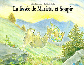 Couverture du livre « Fessee de mariette et soupir (la) » de Stehr/Schwartz aux éditions Ecole Des Loisirs