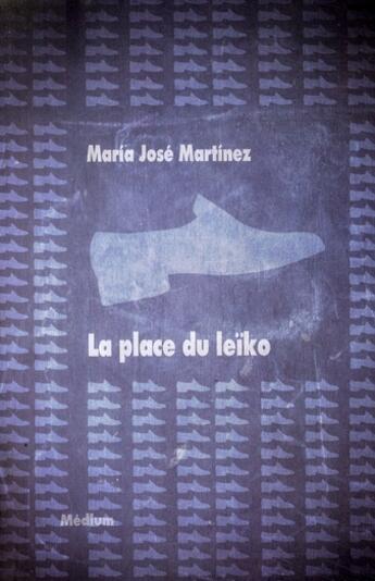 Couverture du livre « Place du leiko (la) » de Martinez Maria Jose aux éditions Ecole Des Loisirs