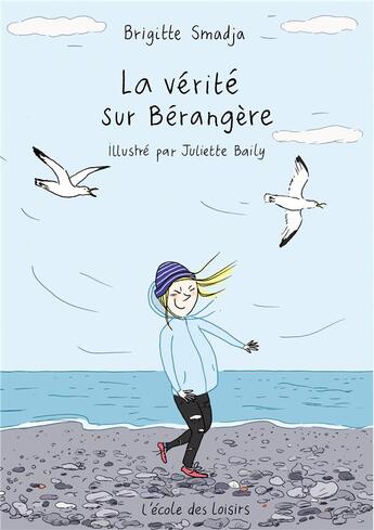 Couverture du livre « La vérité sur Bérangère » de Smadja Brigitte et Juliette Baily aux éditions Ecole Des Loisirs